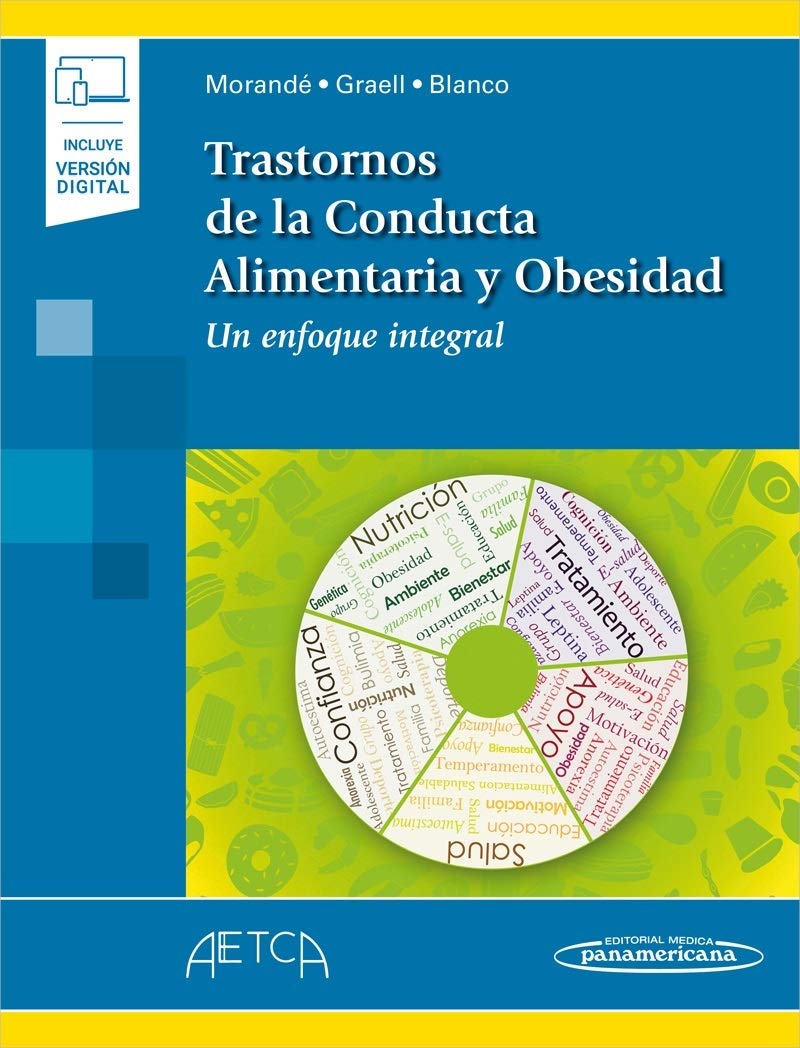 Trastornos de la Conducta Alimentaria y Obesidad (incluye versión digital): Un enfoque integral Medicine