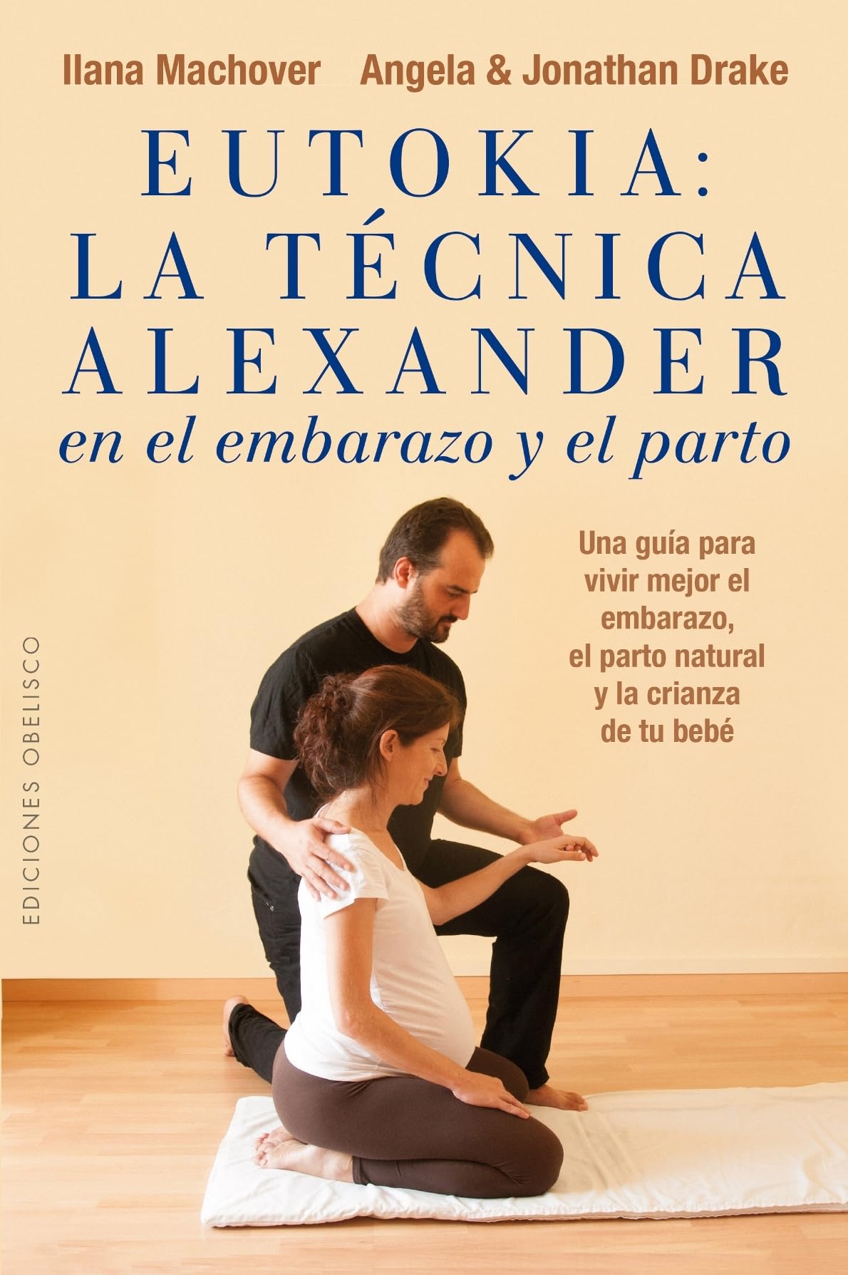 Eutokia: La Tecnica Alexander En El Embarazo y El Parto (SALUD Y VIDA NATURAL) Parents & Children