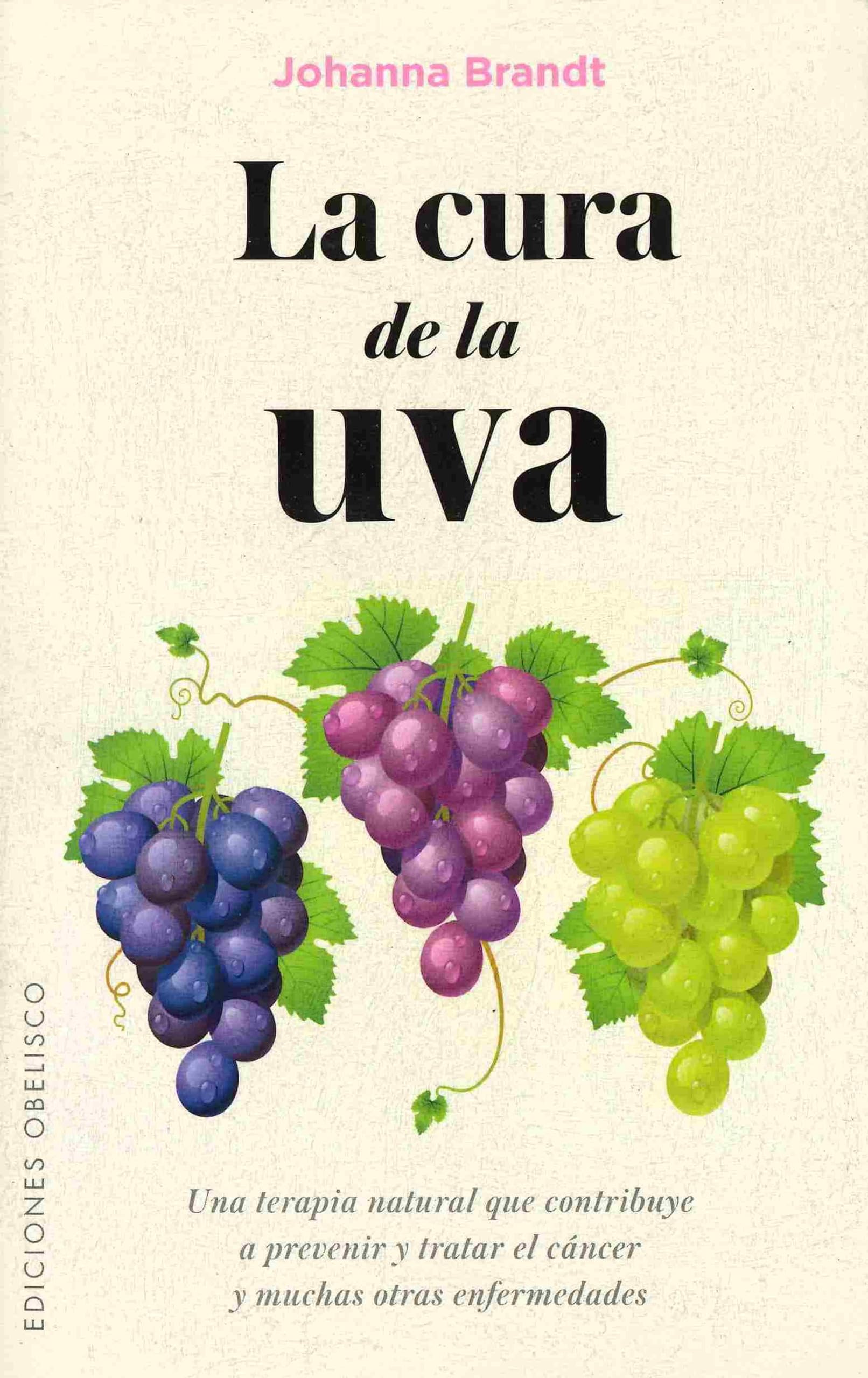 La Cura de La Uva (SALUD Y VIDA NATURAL) Medicine