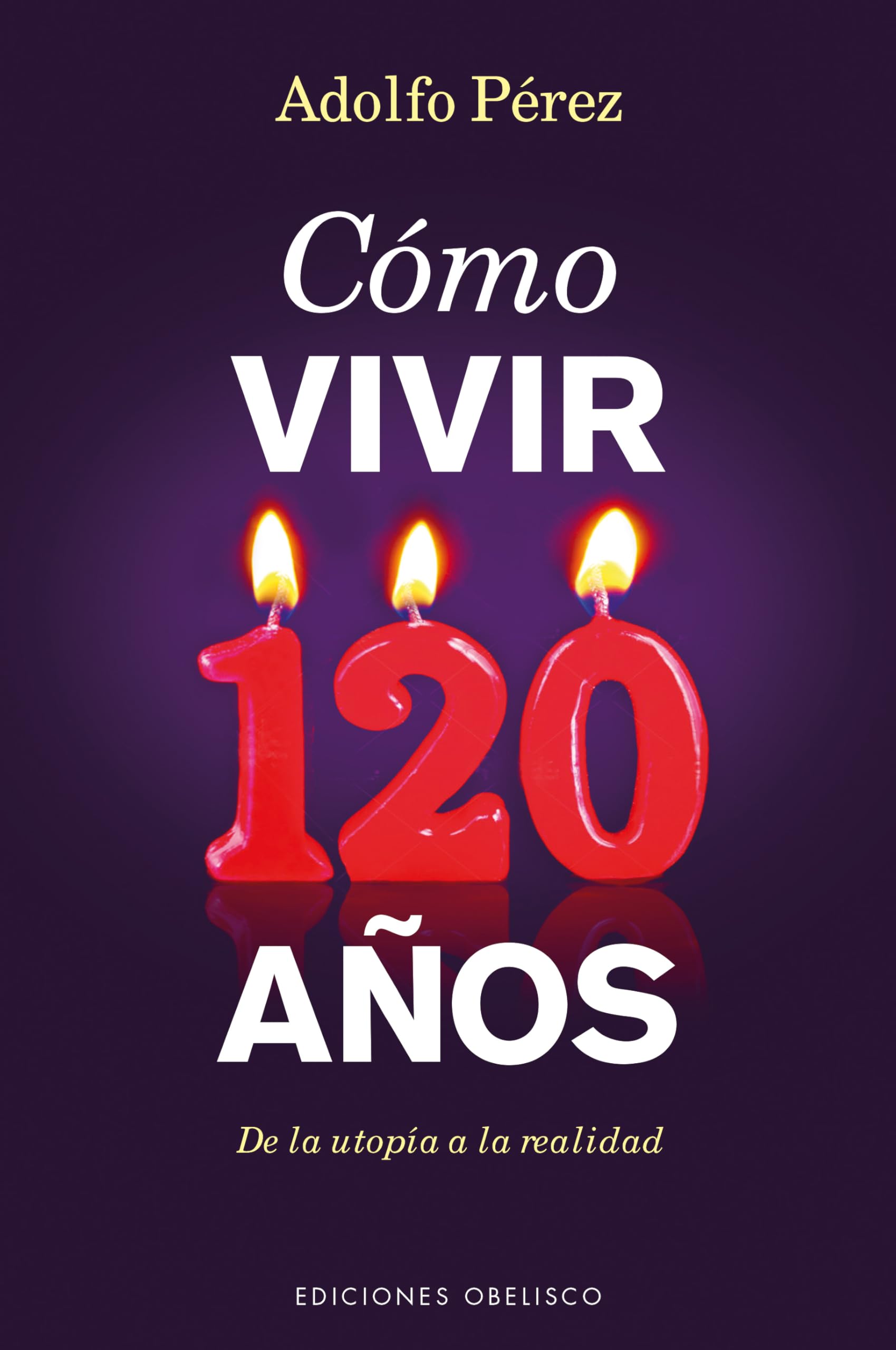 SPA-COMO VIVIR 120 ANOS (SALUD Y VIDA NATURAL) Medicine