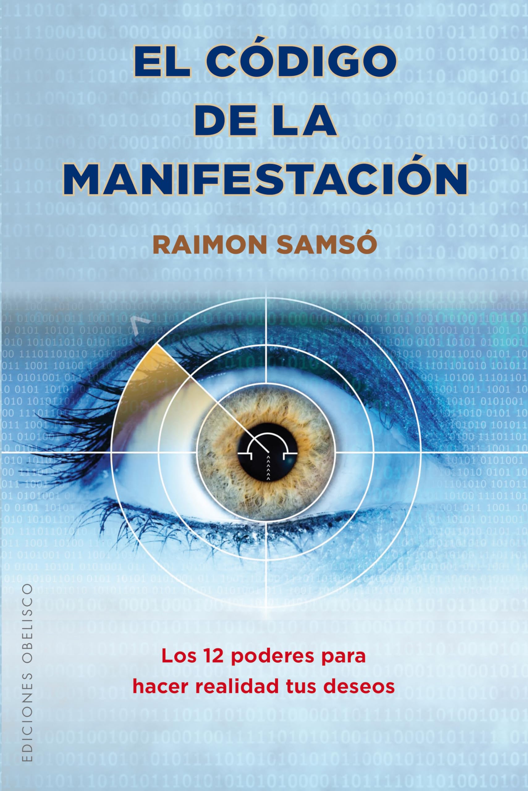 Codigo de la Manifestacion, El: 12 Poderes Business, Finance & Career