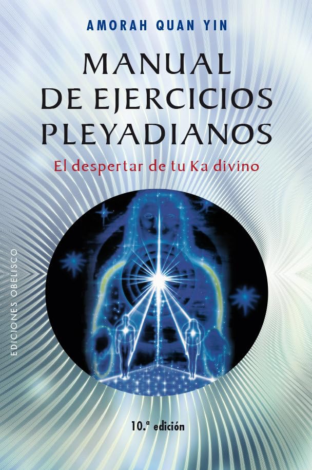 Manual de Ejercicios Pleyadianos (NUEVA CONSCIENCIA) Partnership & Love