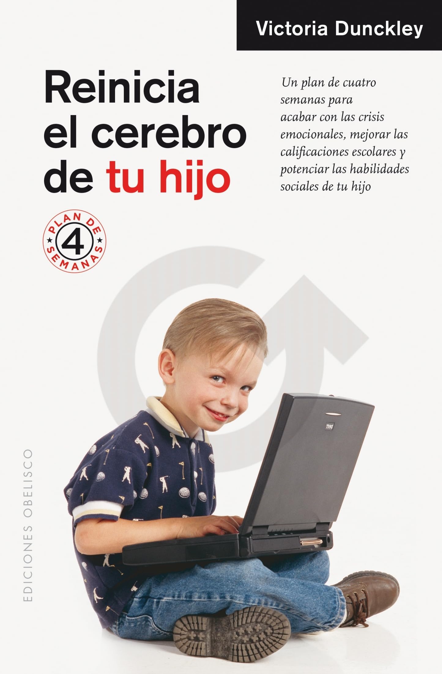 Reinicia el cerebro de tu hijo / Reset Your Child's Brain book