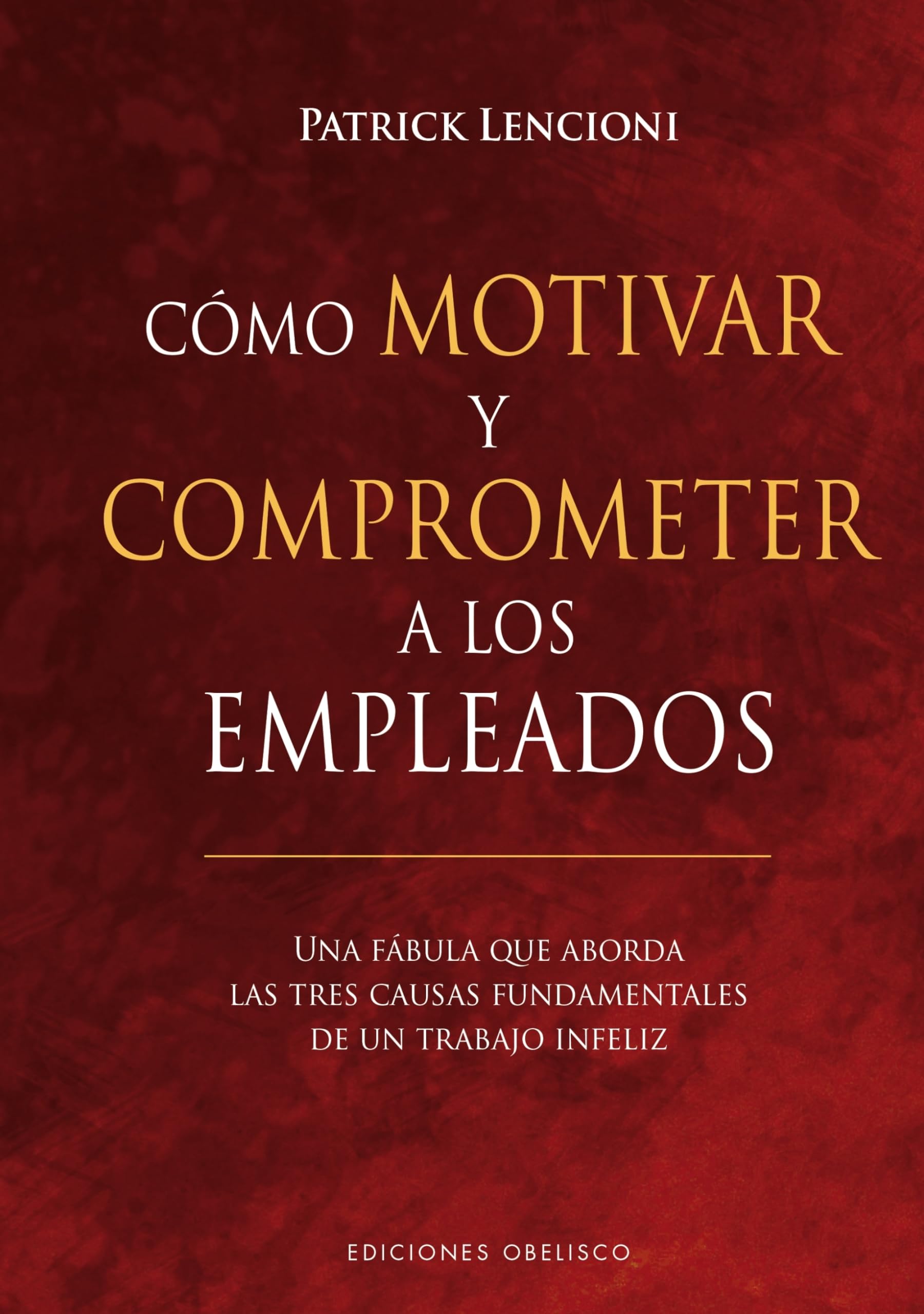 Co?mo Motivar y Comprometer a Los Empleados (Empresa) Business, Finance & Career