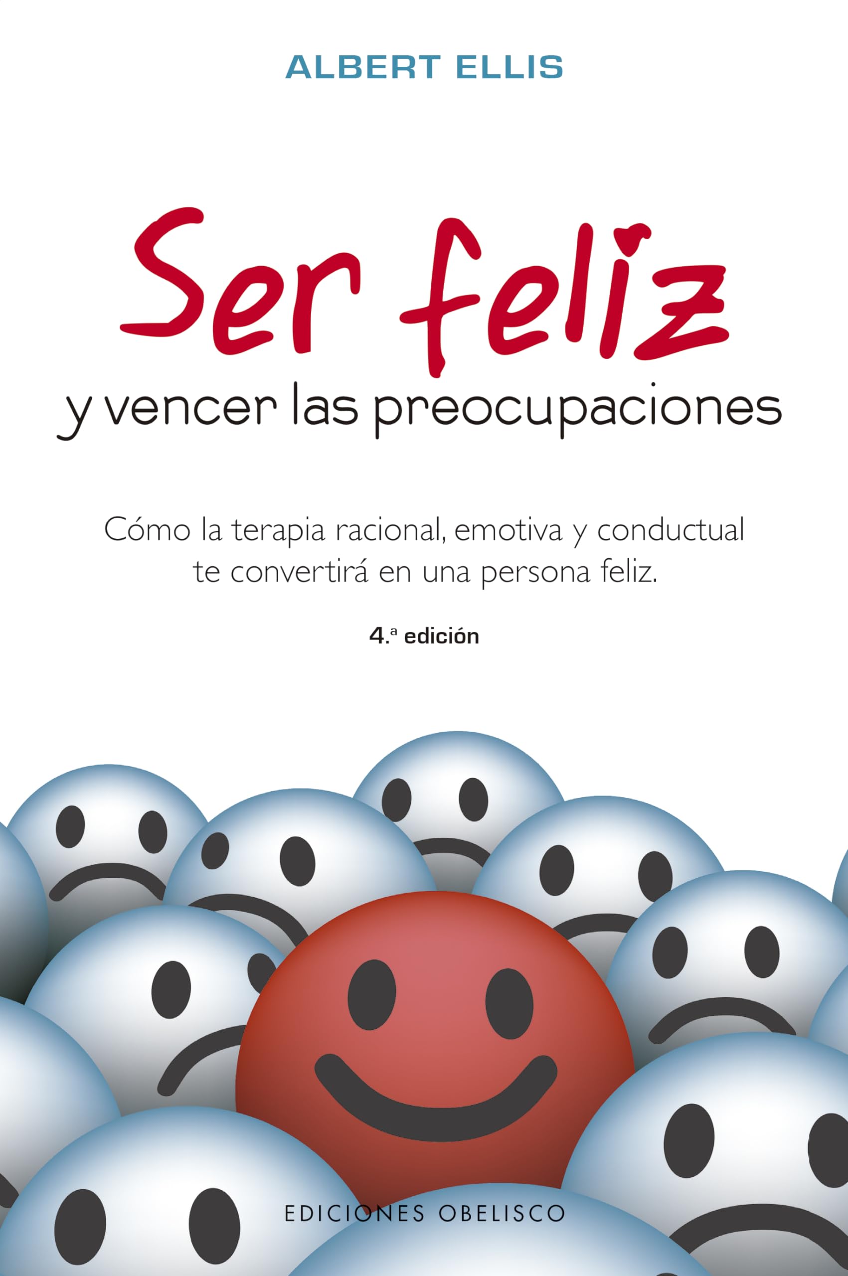 Ser feliz y vencer las preocupaciones / How to Make Yourself Happy book