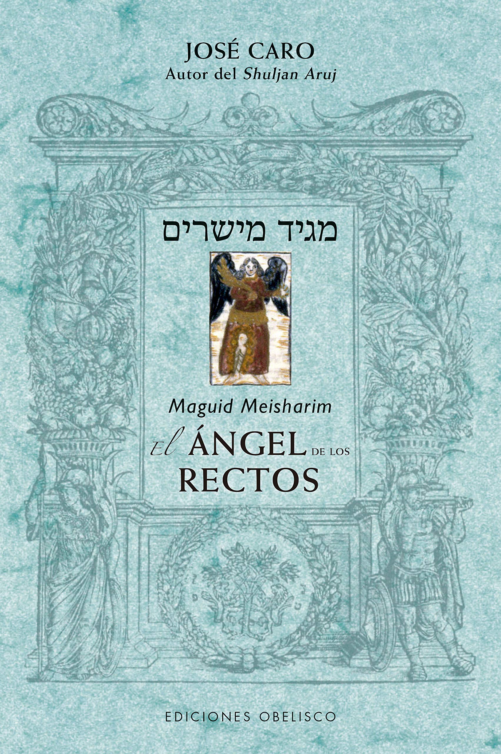 Maguid Meisharim: El Angel De Los Rectos book