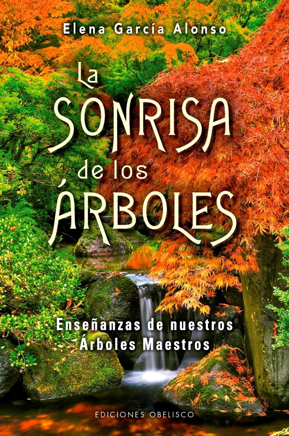 La Sonrisa de Los Arboles (ESPIRITUALIDAD Y VIDA INTERIOR) Religion & Esotericism