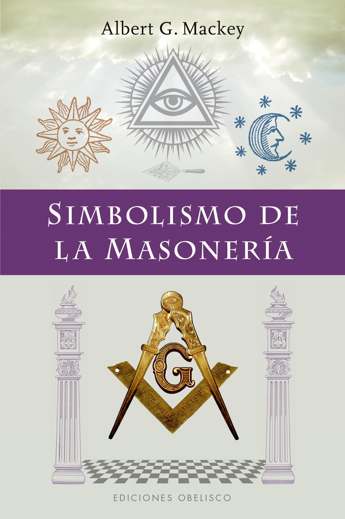 Simbolismo de la masonería / The Symbolism of Freemasonry book