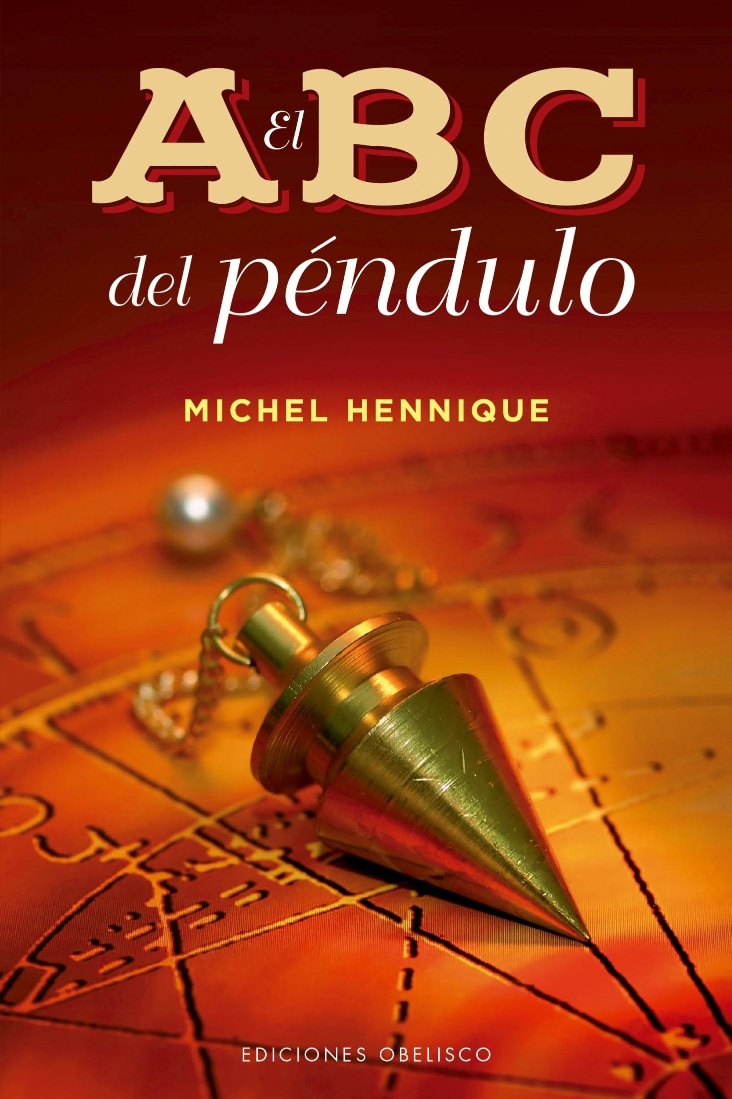 ABC del Pendulo, El (FENG-SHUI) Religion & Esotericism
