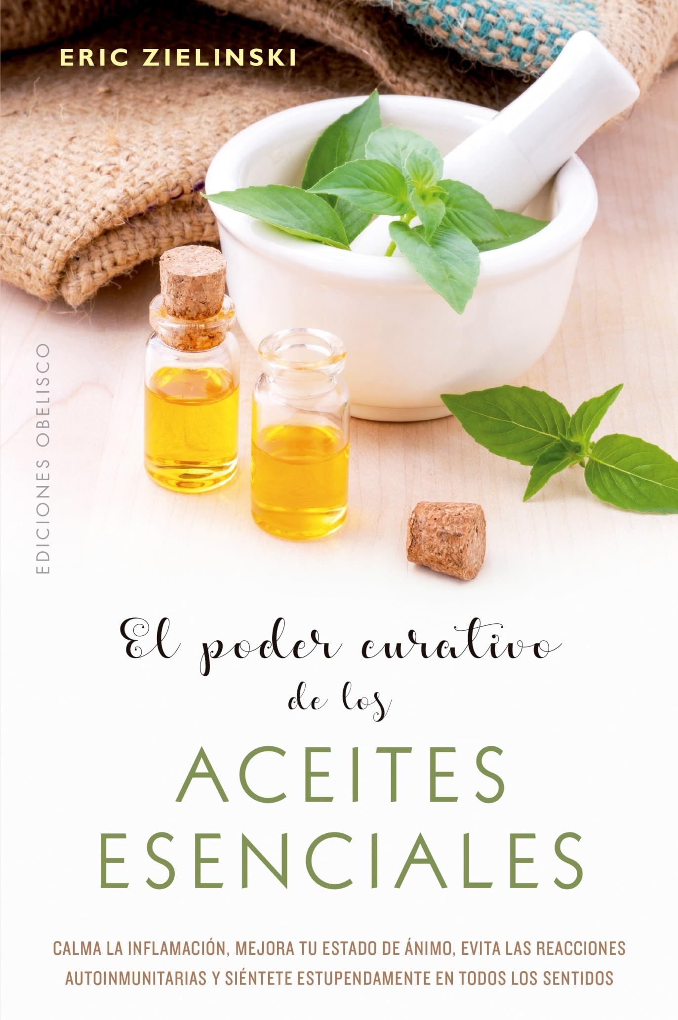 Poder Curativo de Los Aceites Esenciales, El (SALUD Y VIDA NATURAL) Learning & Reference