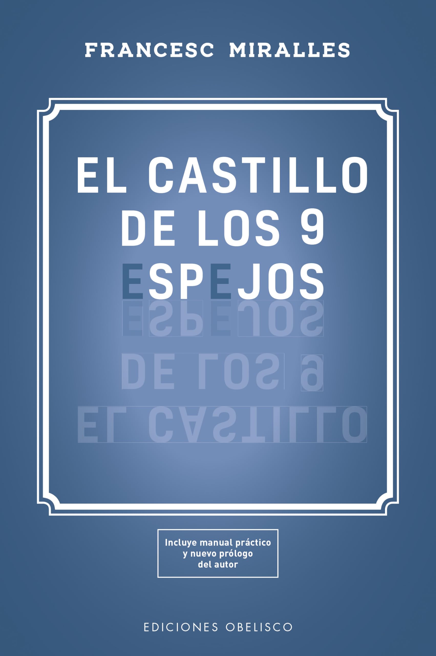 El castillo de los 9 espejos / The Castle of the Nine Mirrors: Una Fabula Sobre El Poder De Los Suenos book