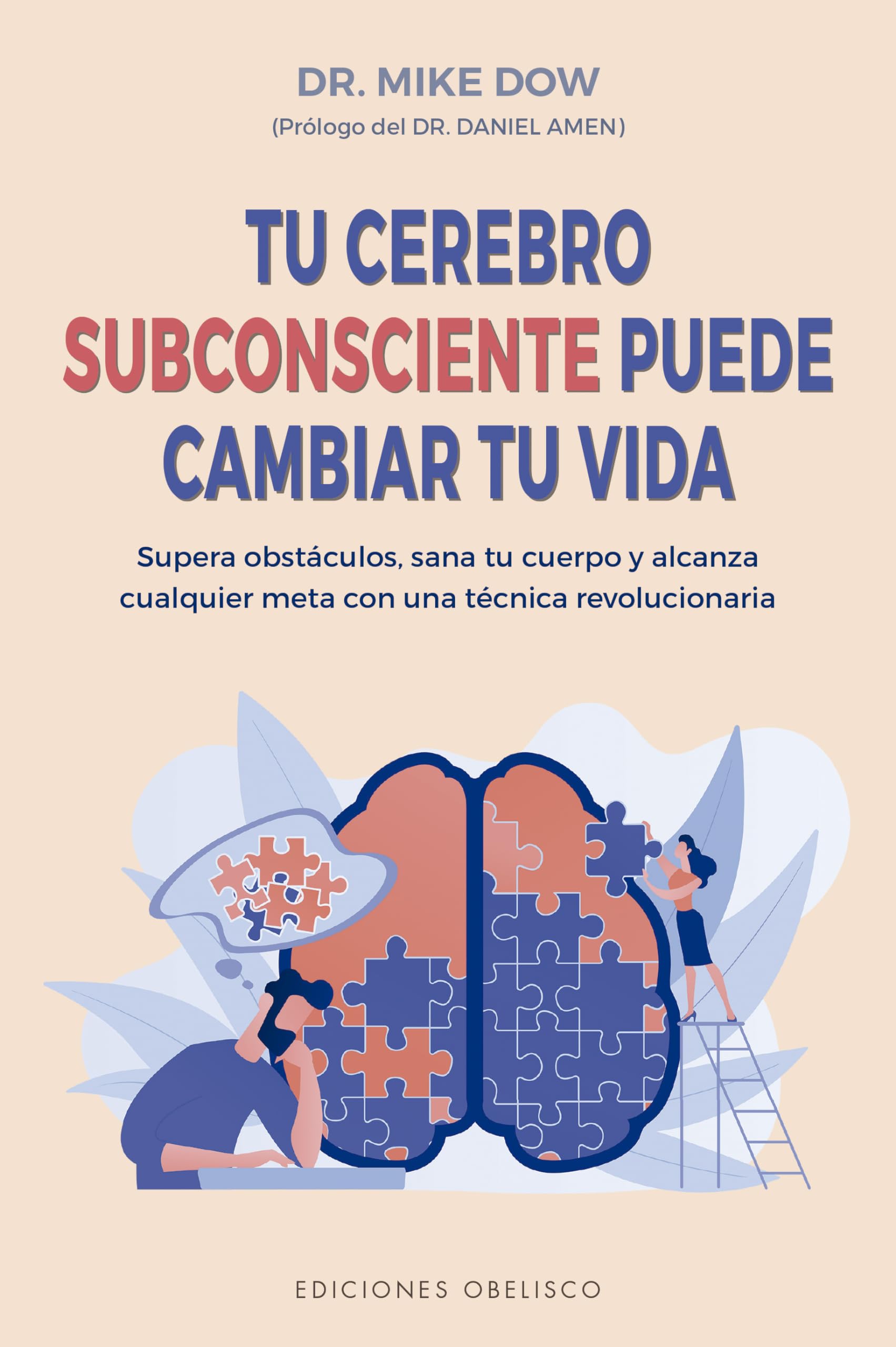 Tu cerebro subconsiente puede cambiar tu vida/ Your Subconscious Brain Can Change Your Life book