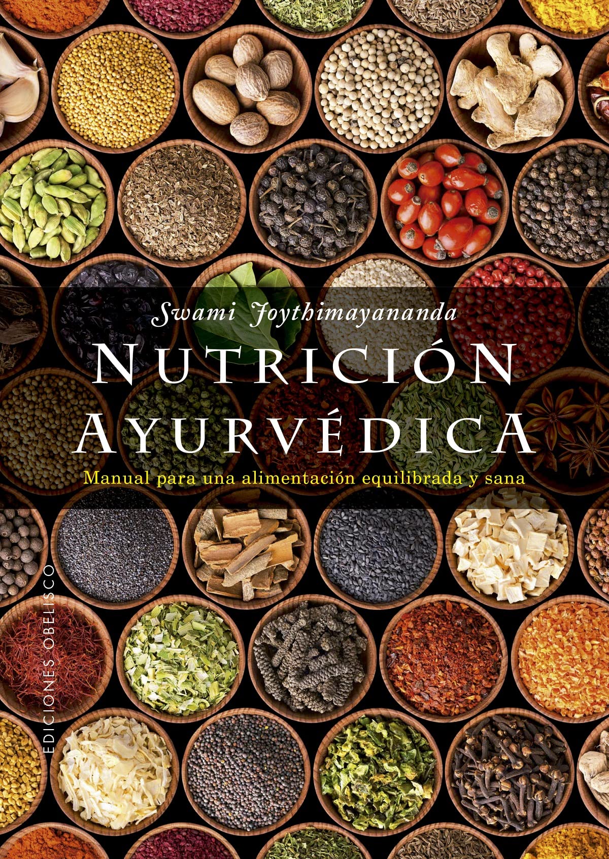 Nutrición ayurvédica: Manual Para Una Alimentacion Equilibrada Y Sana (Salud y vida natural) Health, Nutrition & Fitness