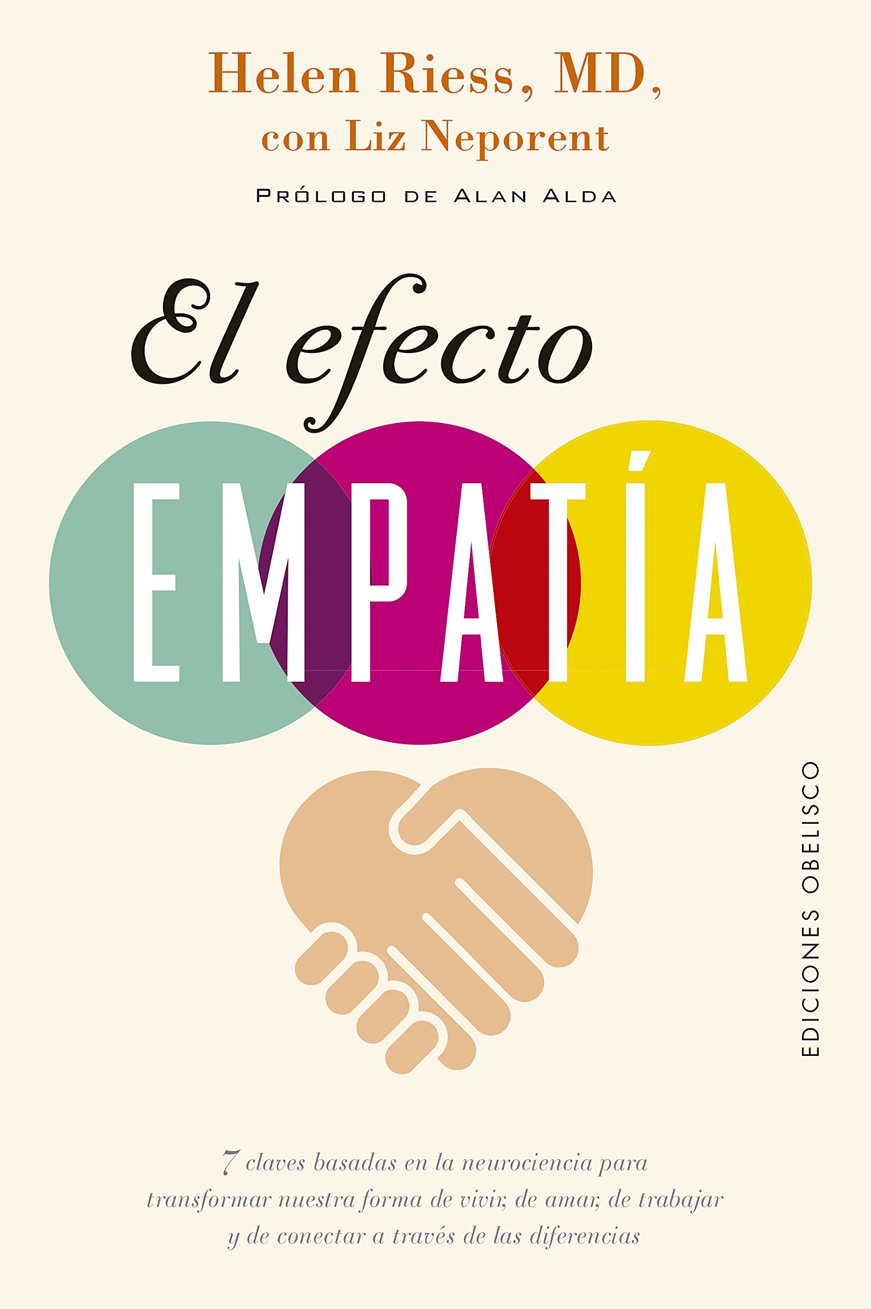 El efecto empatía / The Empathy Effect: 7 Claves Basadas En La Neurociencia Para Transformer Nuestra Forma De Vivir, De Amar, De Trabajar Y De Conectar a Traves De Las Diferencias book
