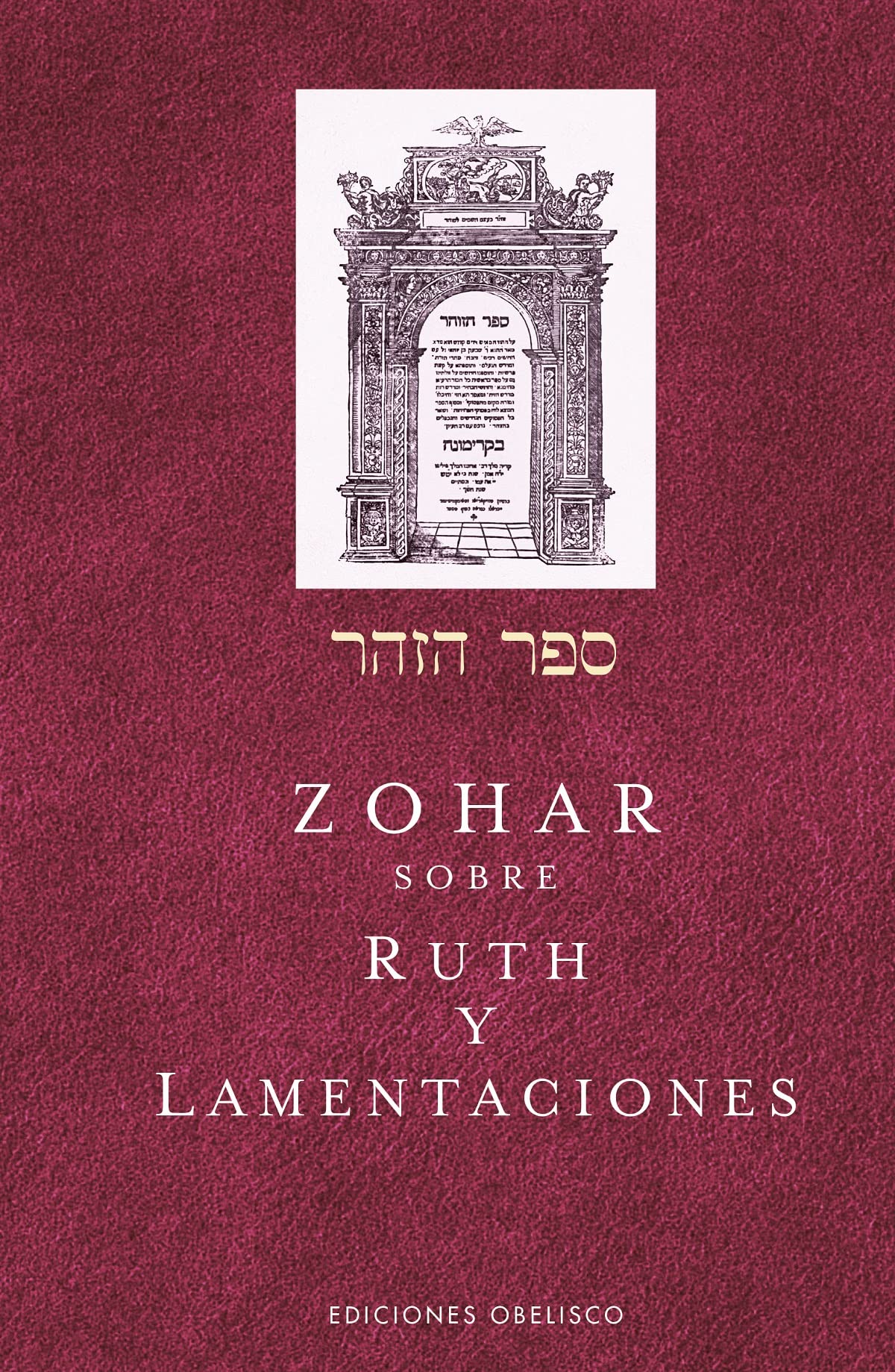 Zohar sobre Ruth y Lamentaciones/ Zohar About the Books of Ruth and Lamentations book