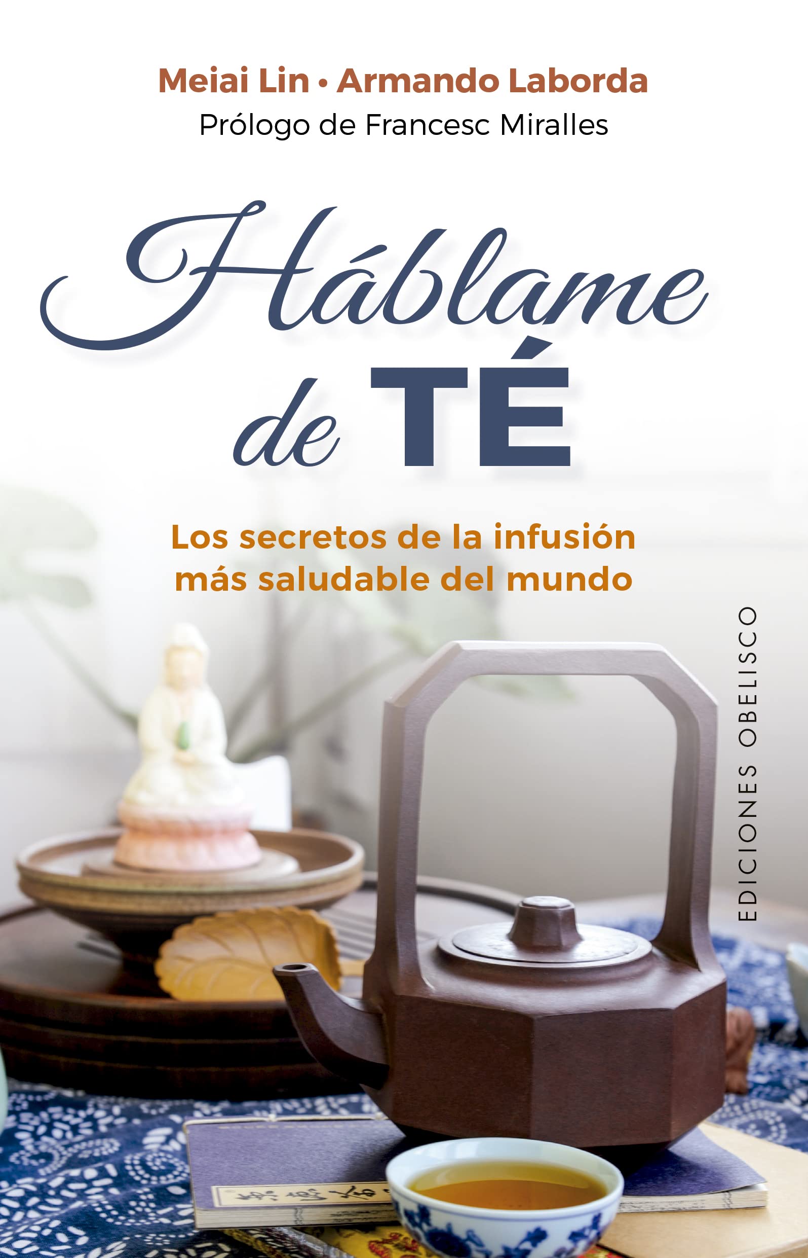 Háblame de té: Los secretos de la infusión más saludable del mundo (Salud y vida natural) Leisure, Home & Garden