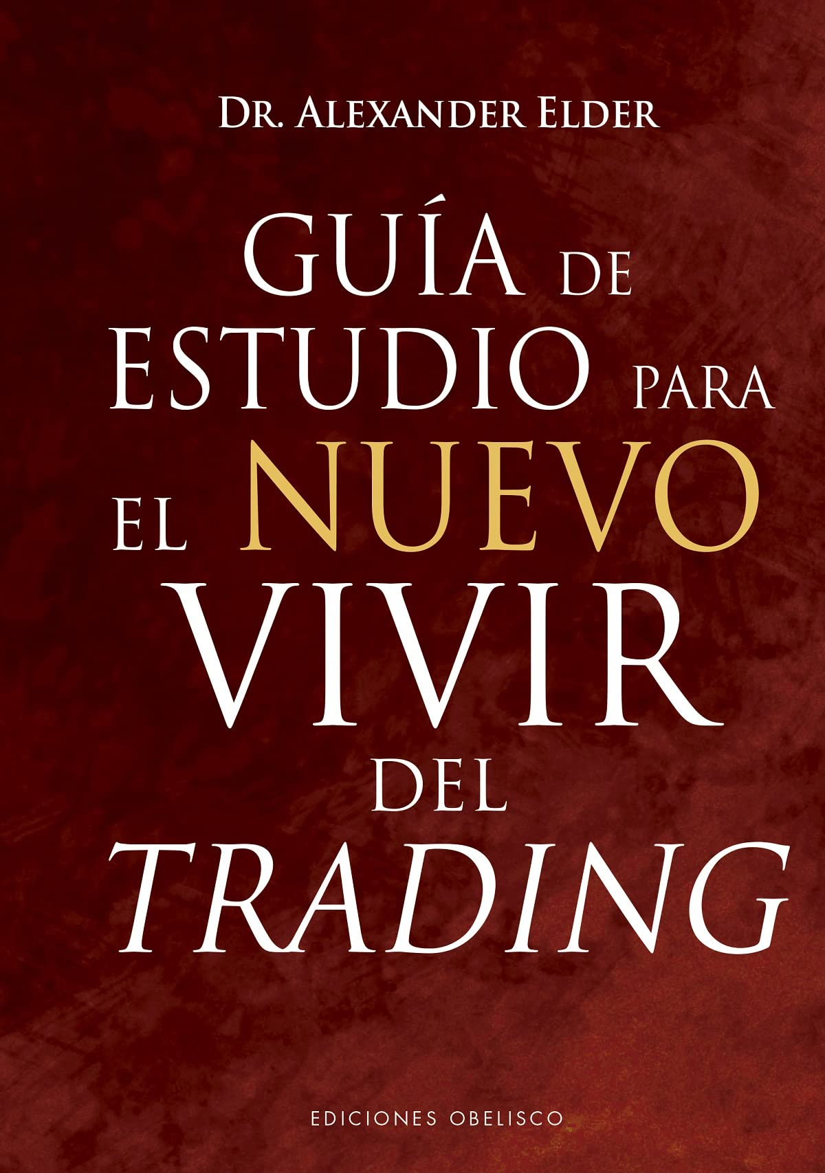 Guía de estudio para el nuevo vivir del trading (Empresa) Business, Finance & Career