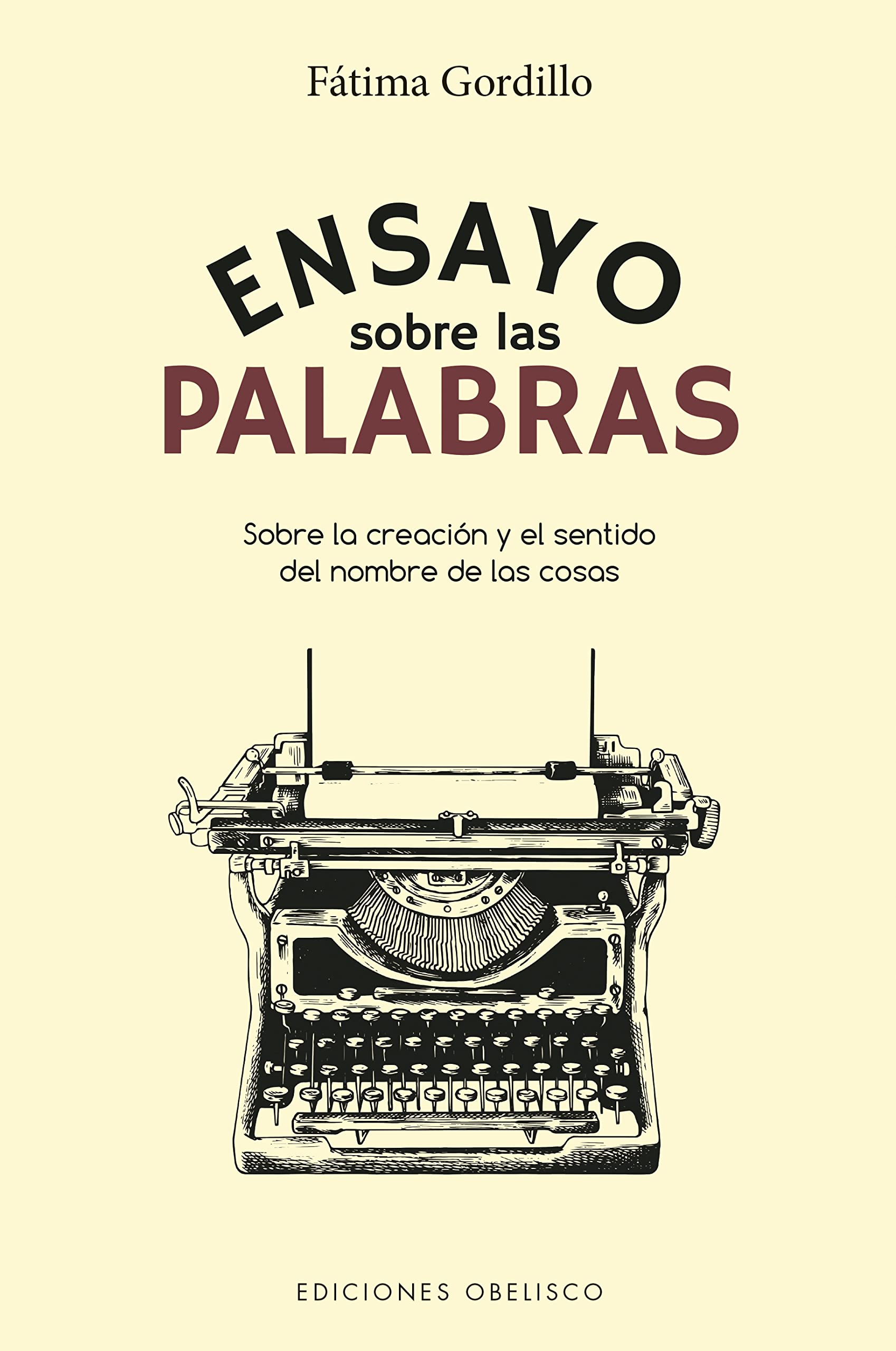 Ensayo sobre las palabras: Sobre la creación y el sentido del nombre de las cosas (Libros singulares) Social Sciences