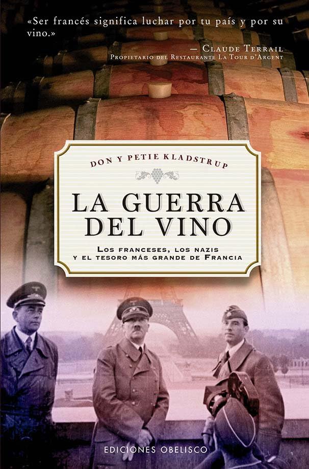 La guerra del vino (N.E.) (Bolsillo) (Estudios y documentos) Politics & History
