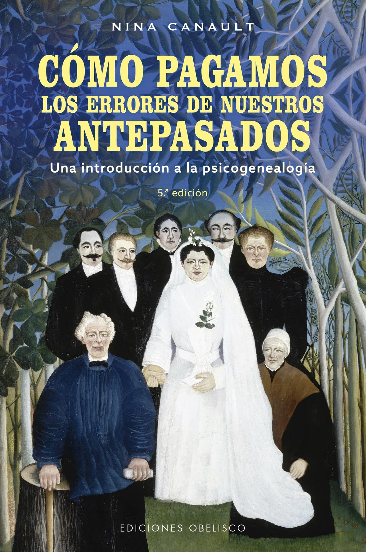 Cómo pagamos los errores de nuestros antepasados (N.E.): Una introducción a la psicogenealogía (Psicología) Reference Books