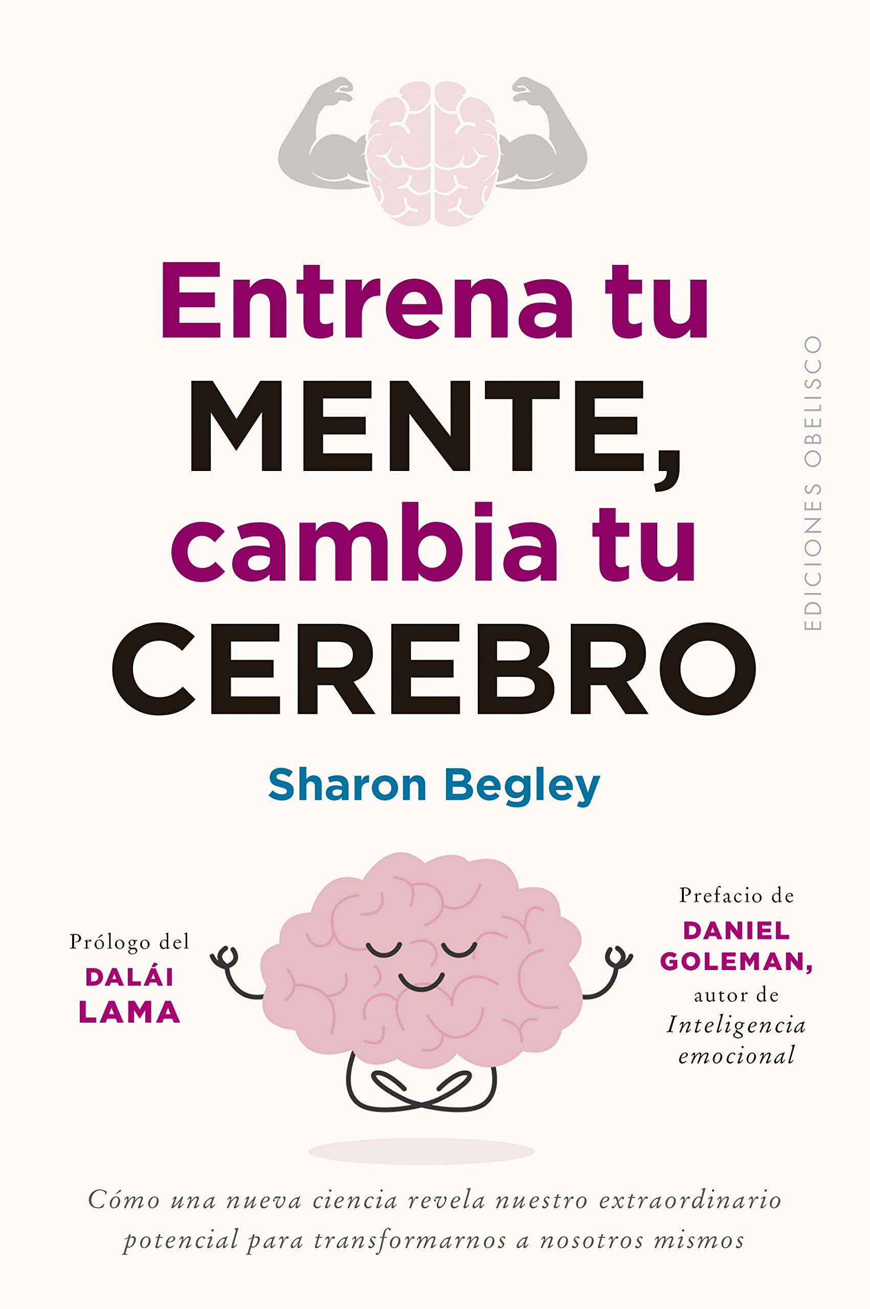 Entrena tu mente, cambia tu cerebro (Autoayuda) Medicine