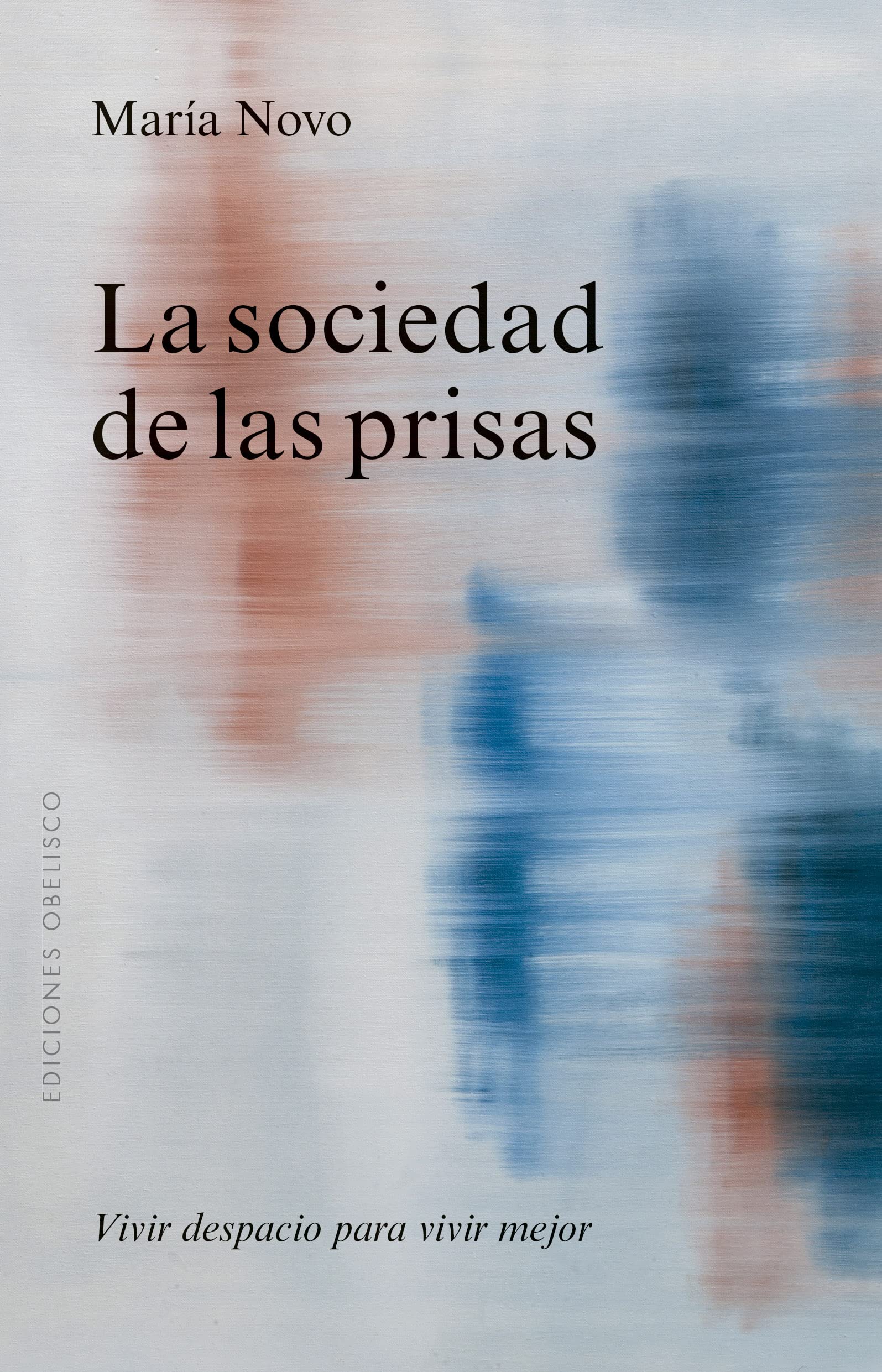 La sociedad de las prisas / The Rush Society book