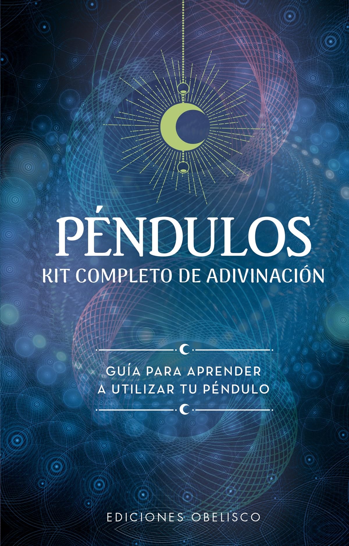 Péndulos: Kit completo de adivinación (Cartomancia y tarot) Religion & Esotericism