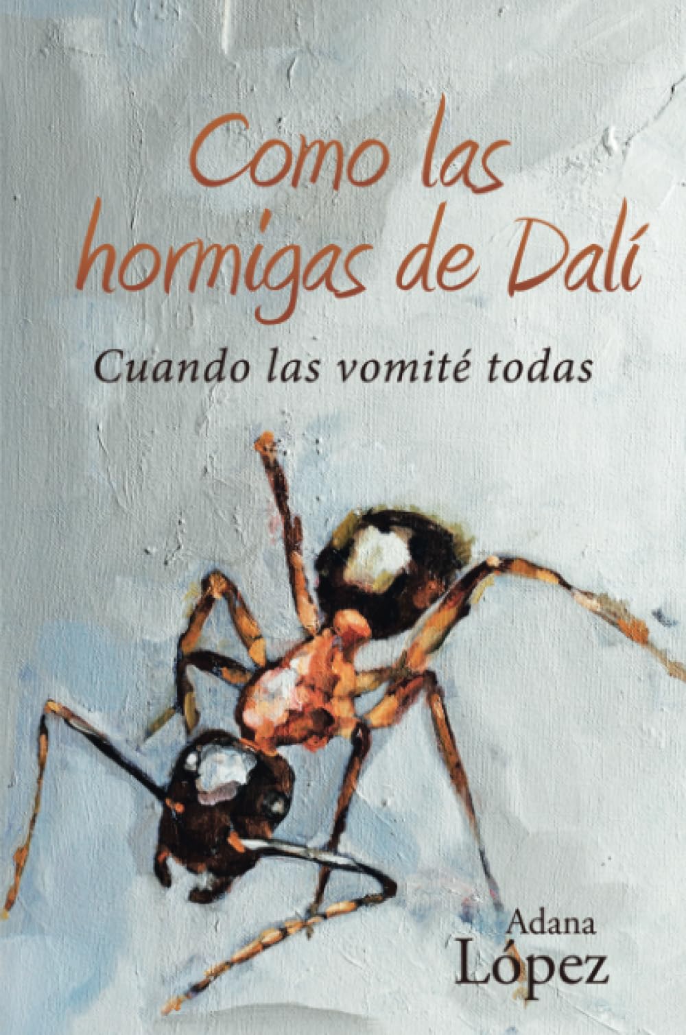 Como las hormigas de Dalí: Cuando las vomité todas (Caligrama) Poetry
