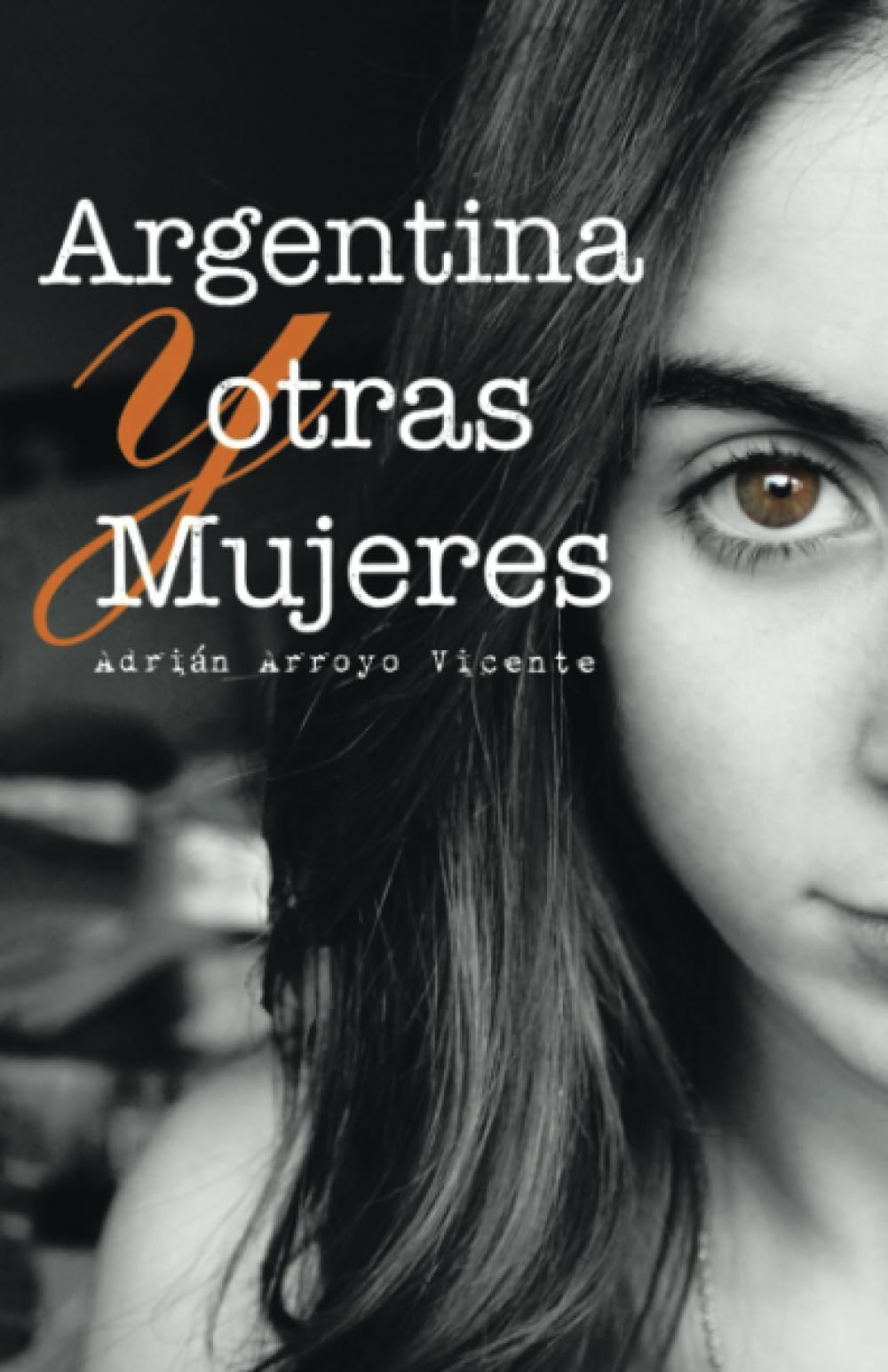 Argentina y otras mujeres (Caligrama) Poetry