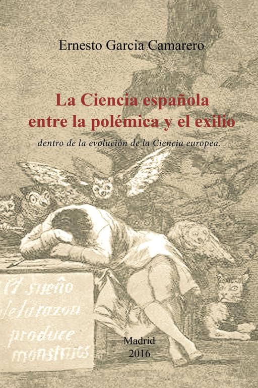 La ciencia española entre la polémica y el exilio: dentro de la evolución de la Ciencia europea. (Caligrama) Social Sciences