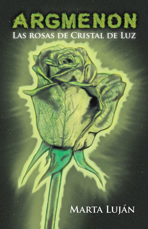 Argmenon. Las rosas de Cristal de Luz: Las rosas de Cristal de Luz Action & Adventure