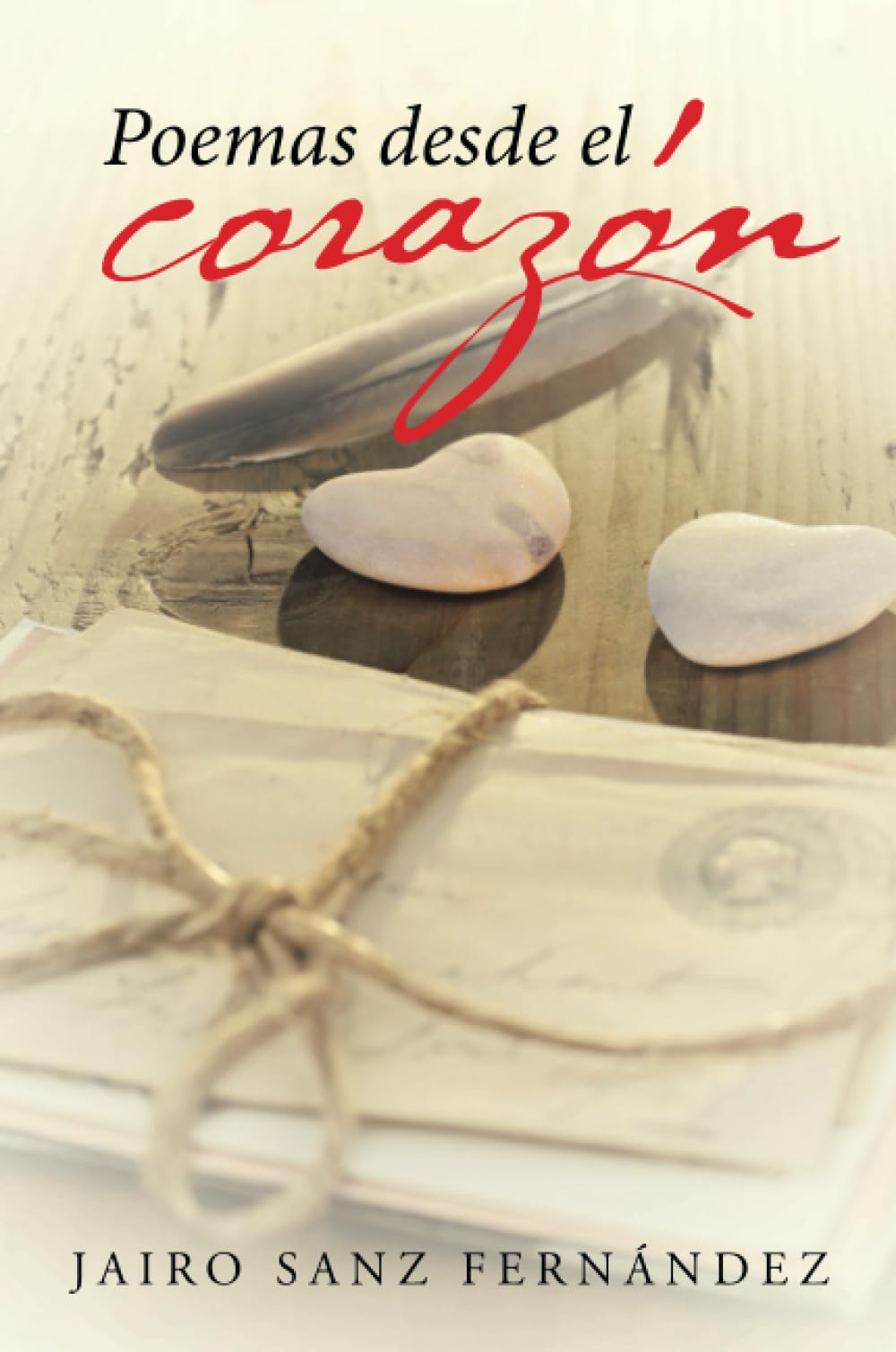 Poemas desde el corazón (Caligrama) Poetry
