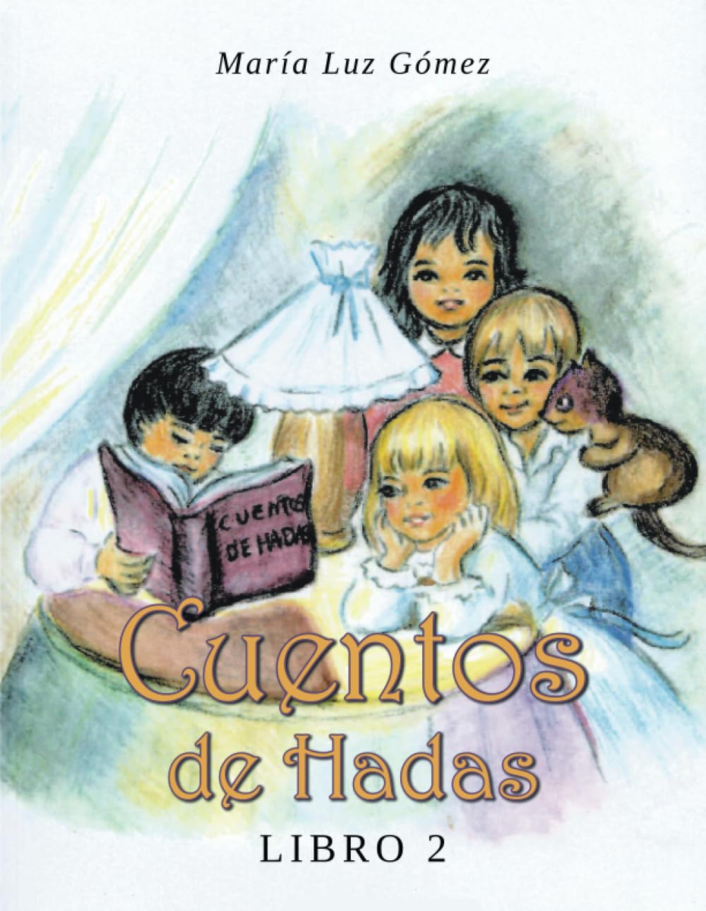Cuentos de hadas: Libro 2 (Caligrama) Essays & Short Stories
