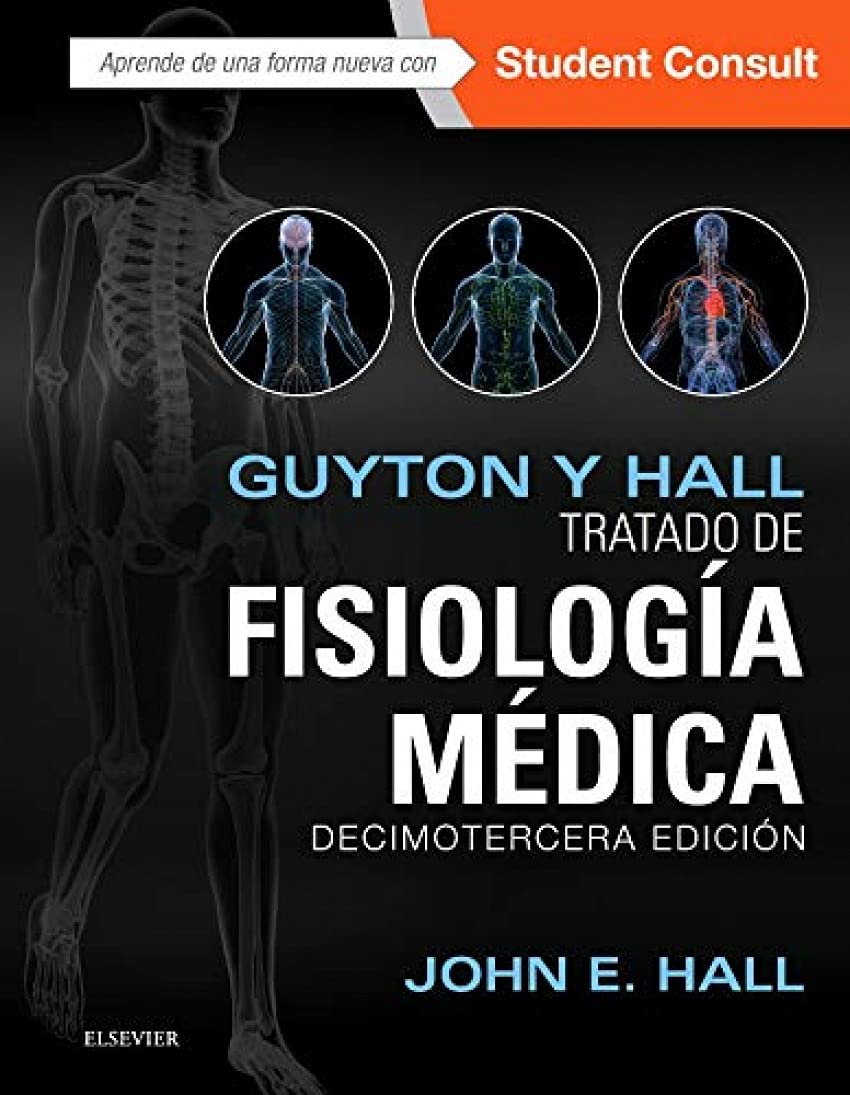 Guyton y Hall : tratado de fisiología médica ; Studentconsult Medicine