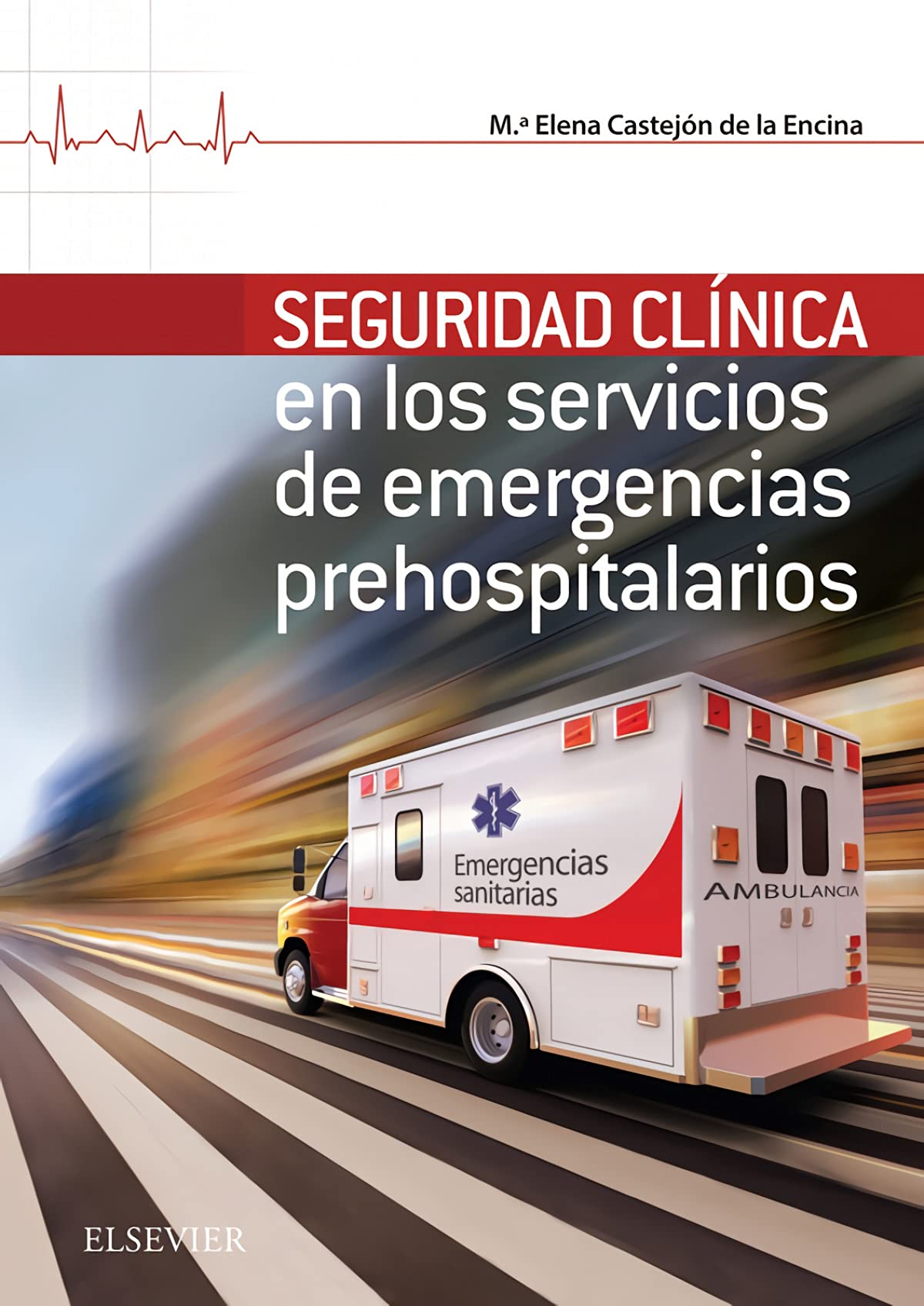 SEGURIDAD CLINICA DE LOS SERVICIOS DE EMERGENCIA Medicine