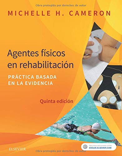 Agentes físicos en rehabilitación: Práctica basada en la evidencia Medicine
