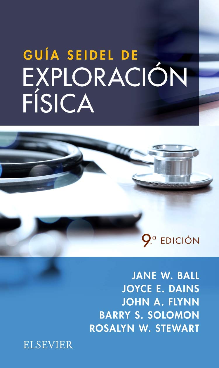 GUÍA SEIDEL DE EXPLORACIÓN FÍSICA Medicine