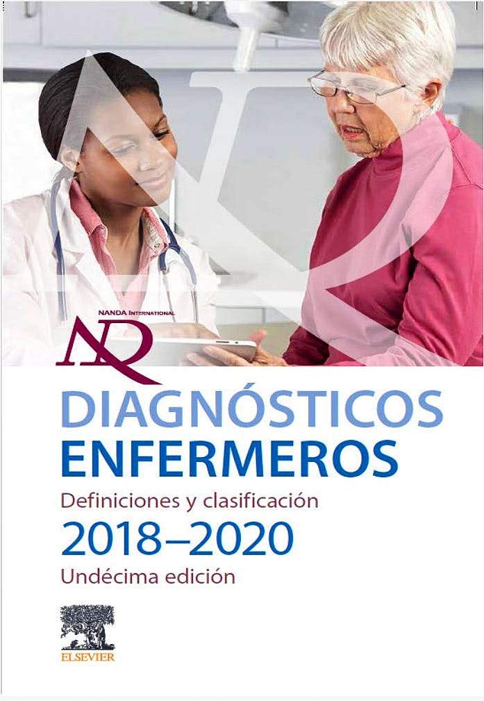 Diagnósticos enfermeros. Definiciones y clasificación 2018-2020 book
