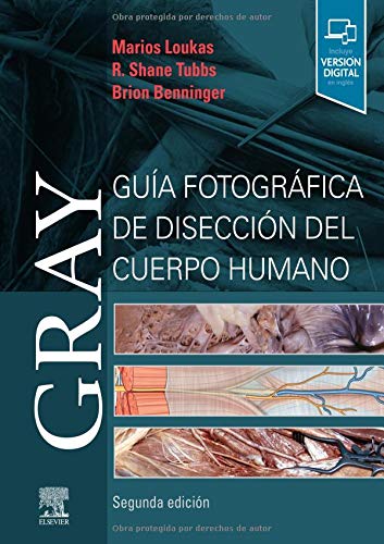 Gray. Guía fotográfica de disección del cuerpo humano Medicine