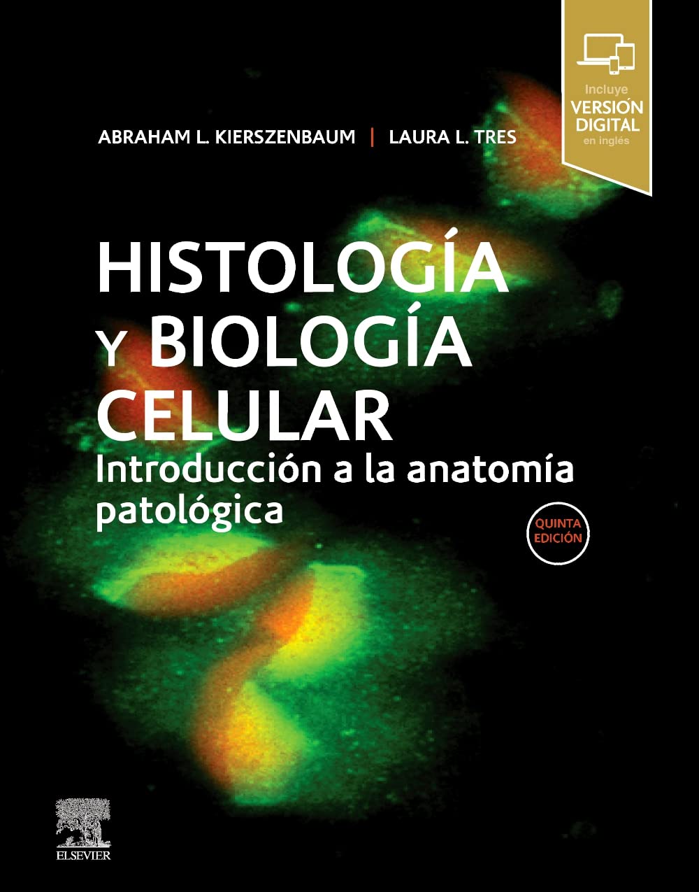 Histología y biología celular: Introducción a la anatomía patológica Medicine