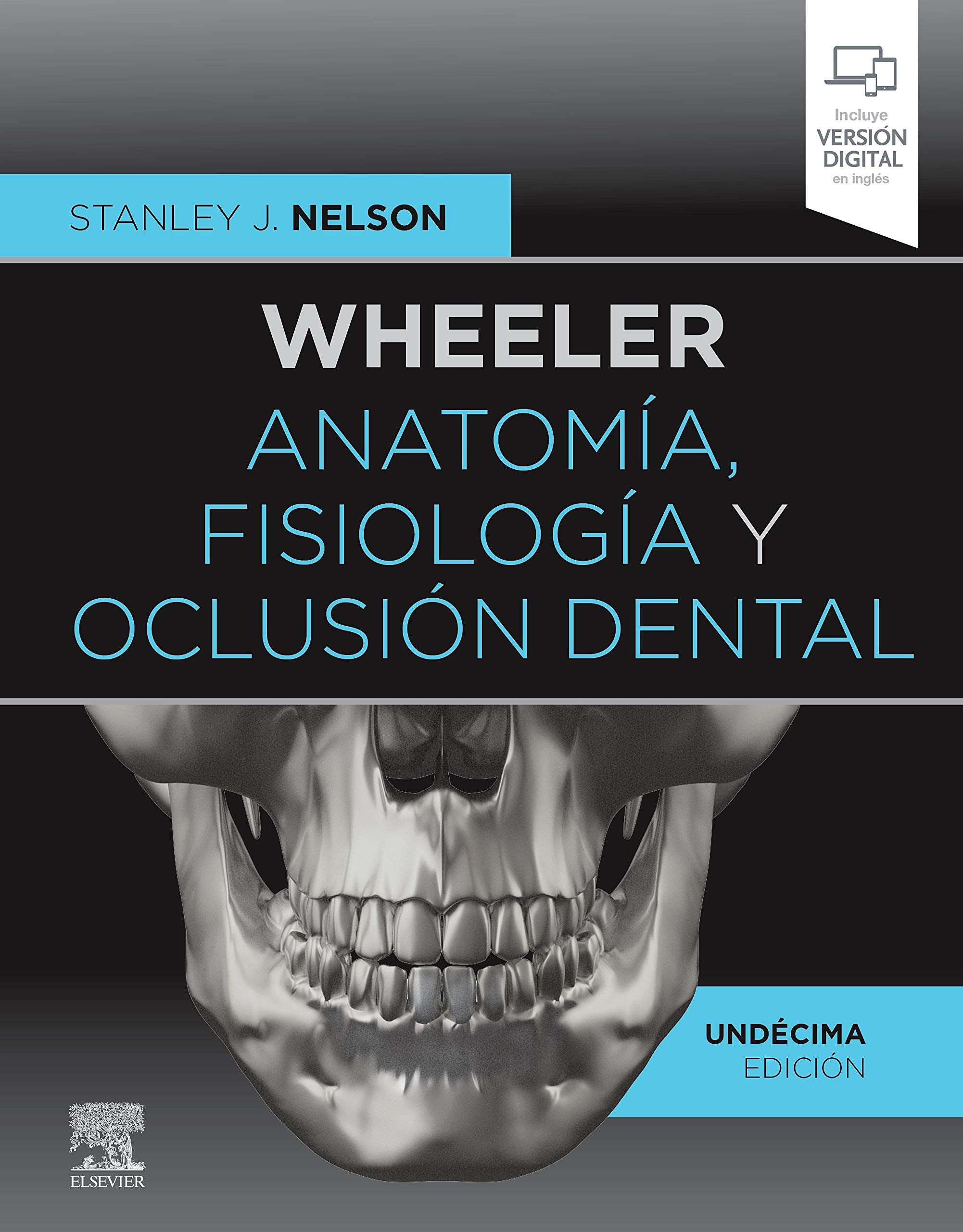 Wheeler. Anatomía, fisiología y oclusión dental Medicine