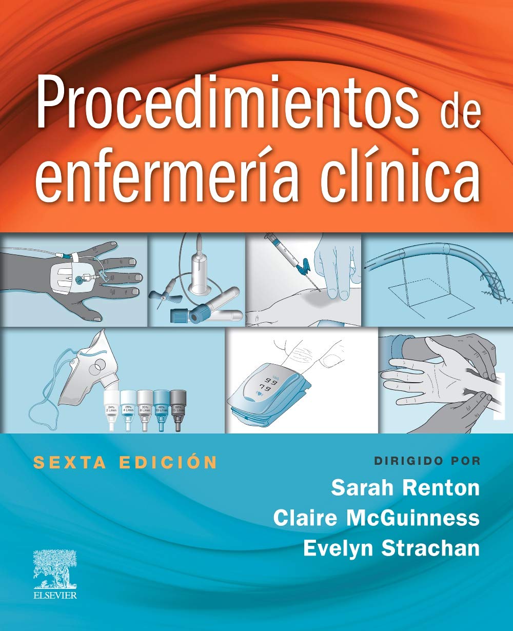 Procedimientos de enfermería clínica Medicine