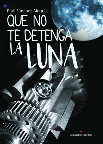 Que no te detenga la luna Contemporary literature