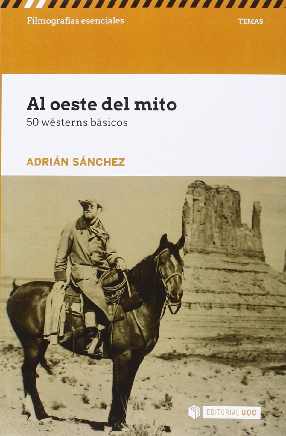 Al Oeste del mito : 50 wésterns básicos (Filmografías Esenciales) Learning & Reference