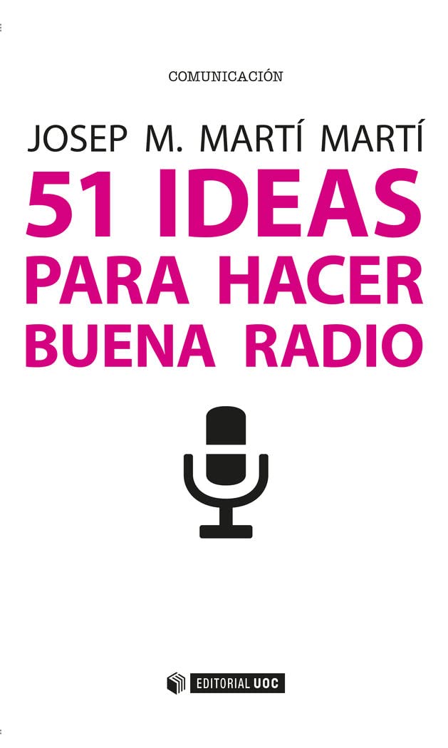 51 ideas para hacer buena radio (Manuales, Band 448) Media & Communication