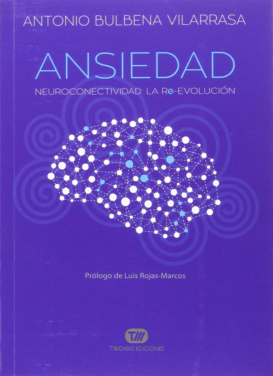 Ansiedad: Neuroconectividad: la Re-Evolución book