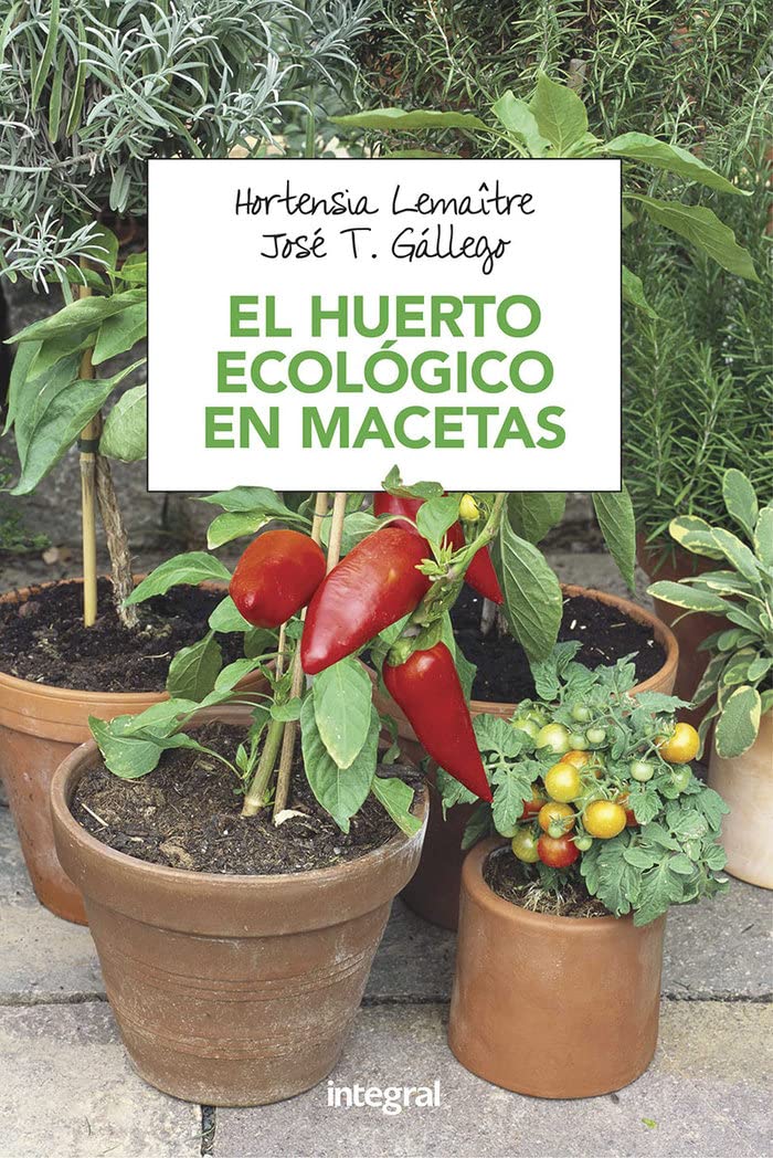 El huerto ecologico en macetas (Cultivos) Leisure, Home & Garden