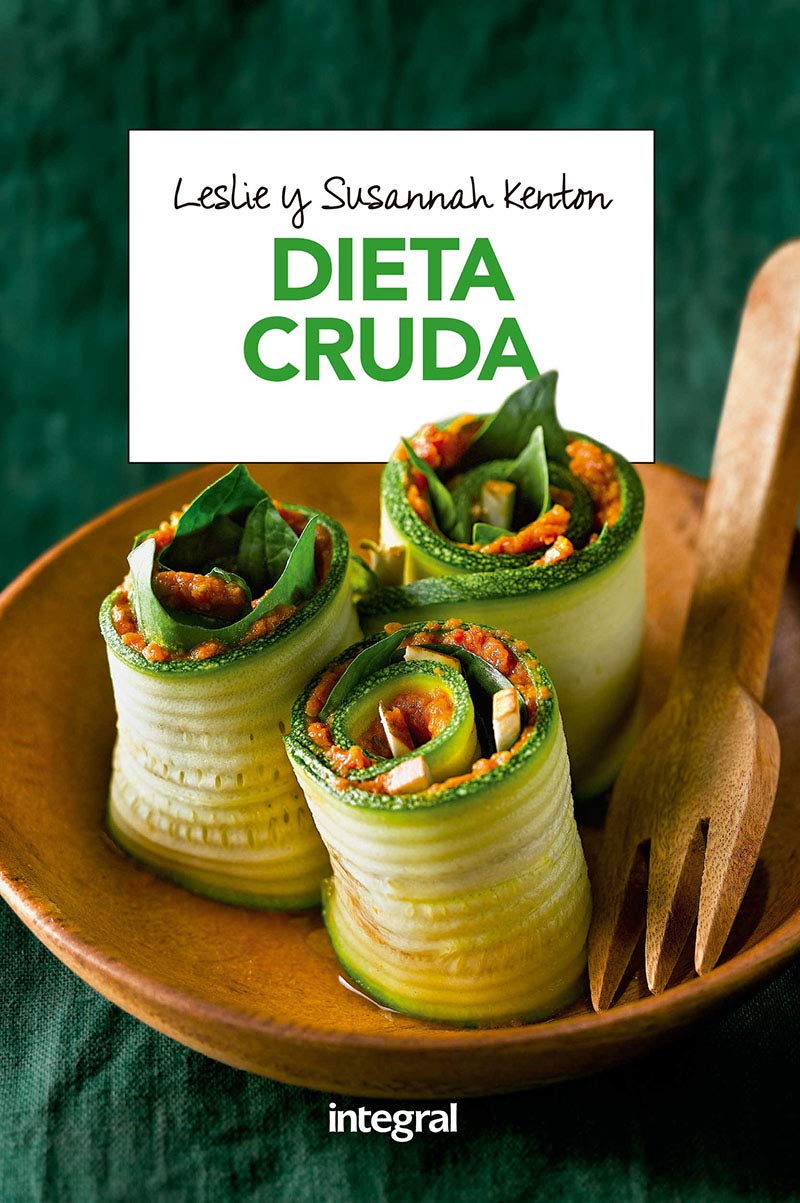 Dieta cruda: La dieta que despierta el poder autocurativo del organismo book