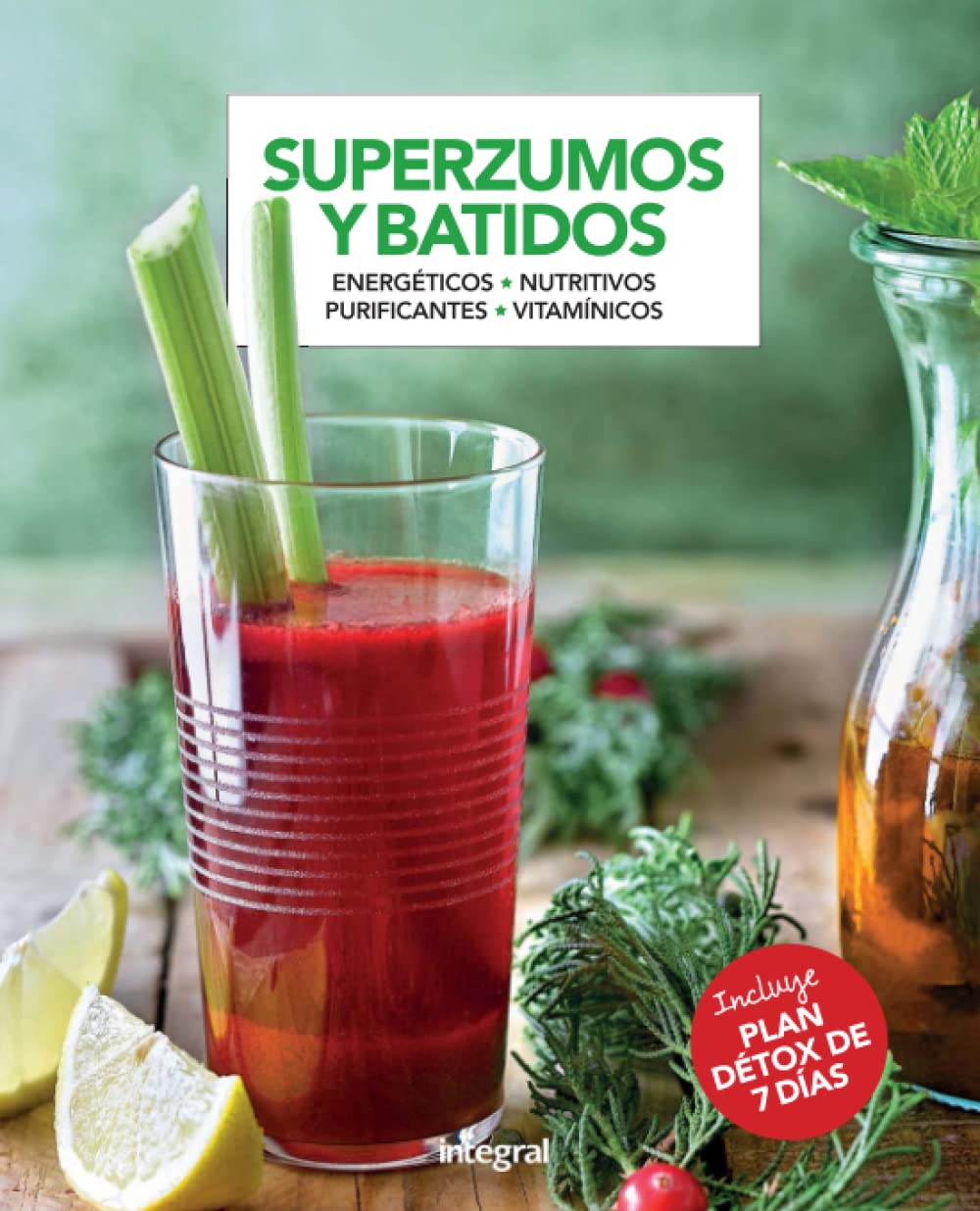 Superzumos y batidos: Energeticos - Nutritivos - Purificantes - Vitaminicos (Alimentación) Leisure, Home & Garden