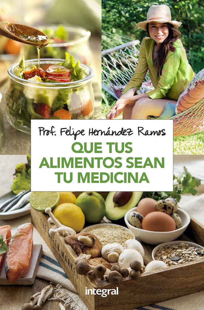 Que tus alimentos sean tu medicina (Alimentación) Leisure, Home & Garden